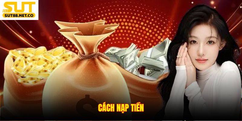 Cách nạp tiền