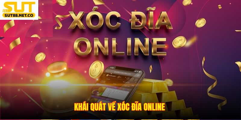 Khái quát về xóc đĩa online